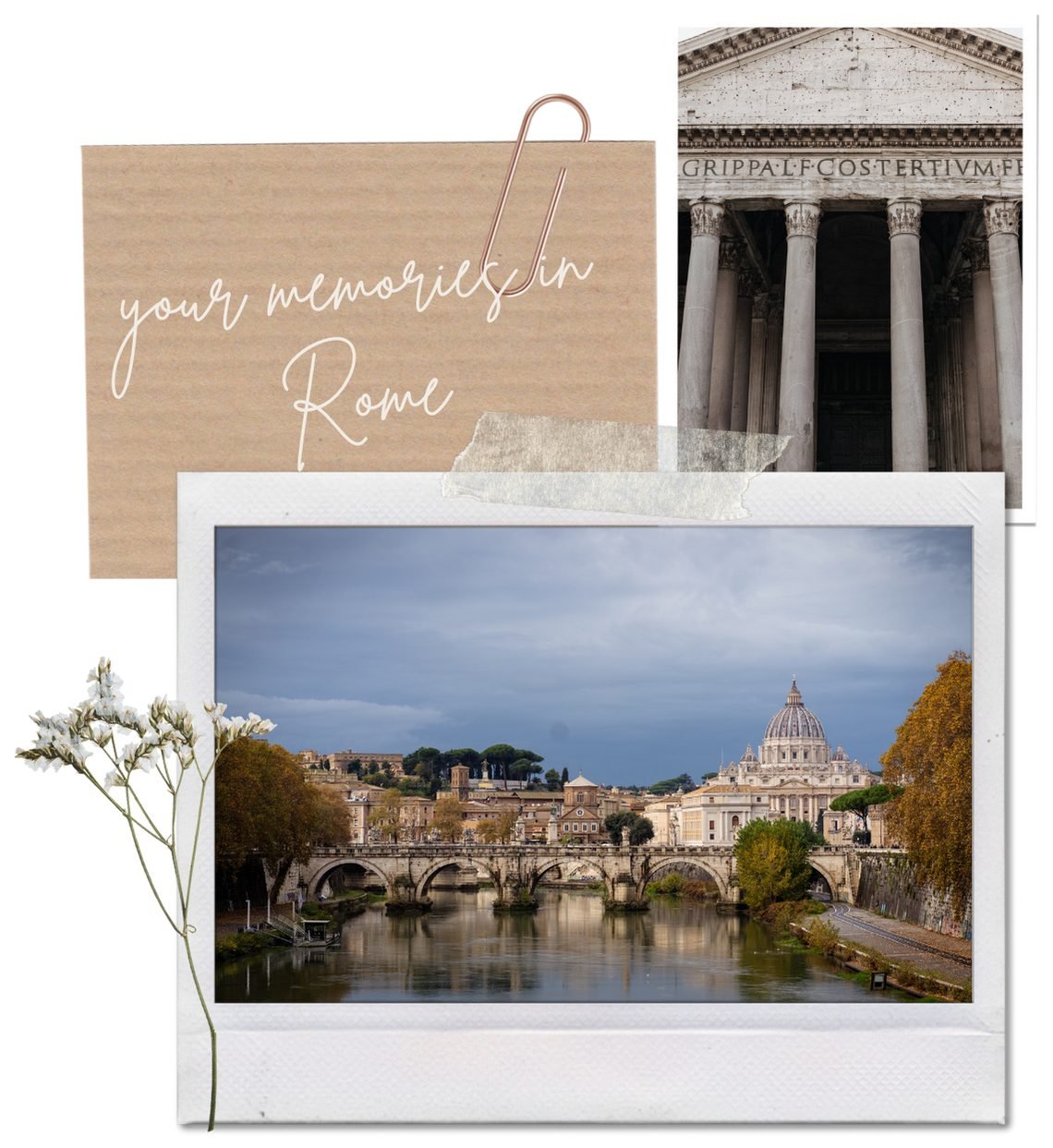 Collage: a kraft card reading your memories in Rome, the Pantheon portico, and a polaroid of the Tiber with St Peter's dome